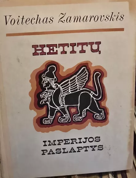 Hetitų imperijos paslaptys