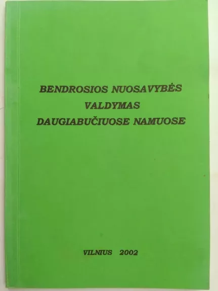 Bendrosios nuosavybės valdymas daugiabučiuose namuose