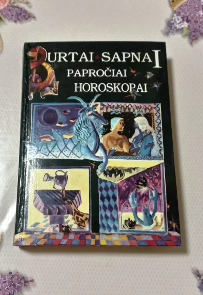 Burtai, papročiai, sapnai, horoskopai