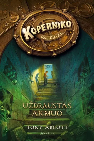 Koperniko palikimas. Uždraustas akmuo