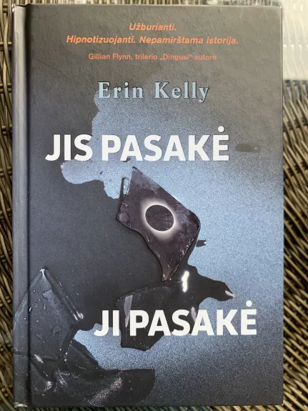 Jis pasakė. Ji pasakė