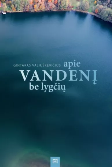 Apie vandenį be lygčių