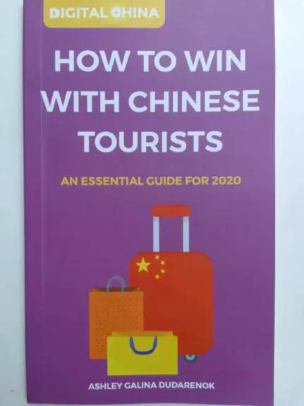 How to win with chinese tourists: an essential guide for 2020