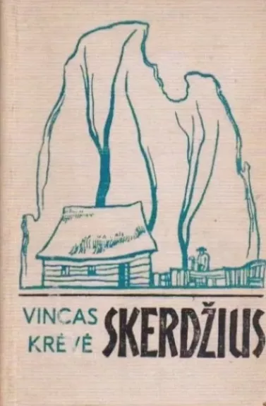 Skerdžius, Raganius, kiti kūriniai