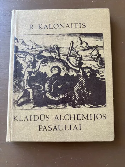 Klaidūs alchemijos pasauliai.
