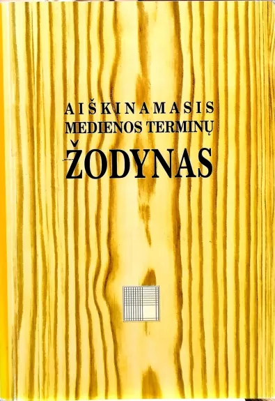 Aiškinamasis medienos terminų žodynas