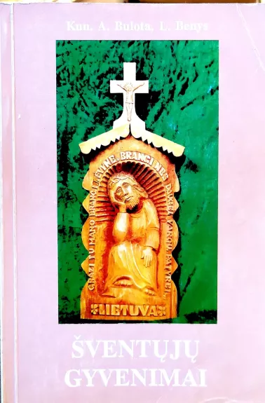 Šventųjų gyvenimai. Lietuvos katalikų kalendorius