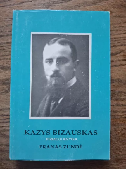 Kazys Bizauskas. Pirmoji knyga