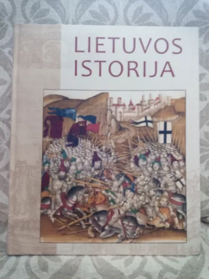 Lietuvos istorija Iliustruota enciklopedija