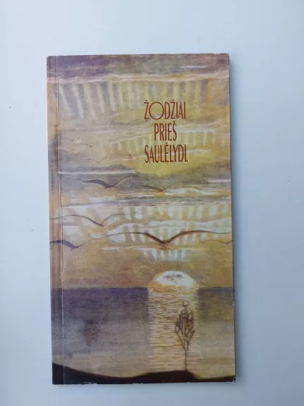 Žodžiai prieš saulėlydį