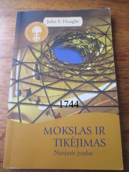 Mokslas ir tikėjimas. Naujas įvadas