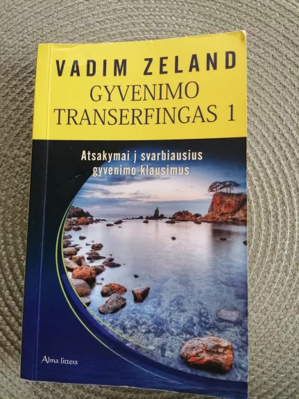 Gyvenimo transerfingas 1. Atsakymai į svarbius gyvenimo klausimus