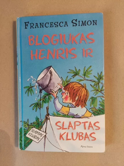 Blogiukas Henris ir slaptas klubas