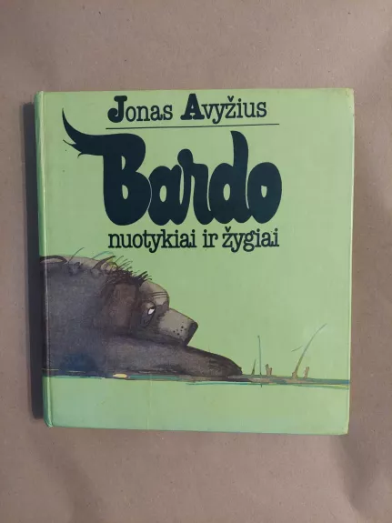 Bardo nuotykiai ir žygiai