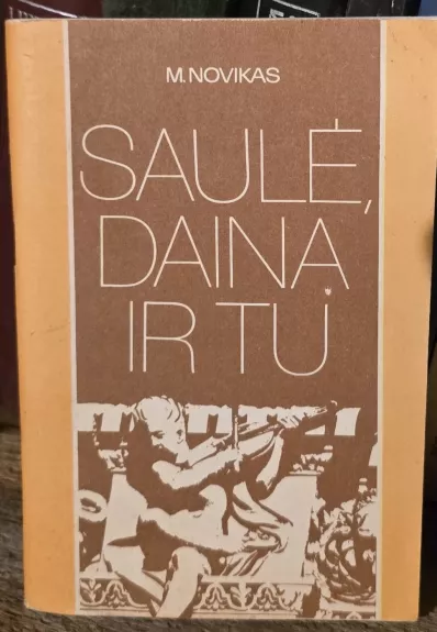 Saulė, daina ir tu