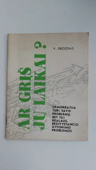 Ar grįš jų laikai?