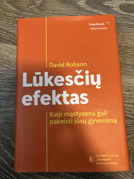 Lūkesčių efektas. Kaip mąstysena gali pakeisti jūsų gyvenimą