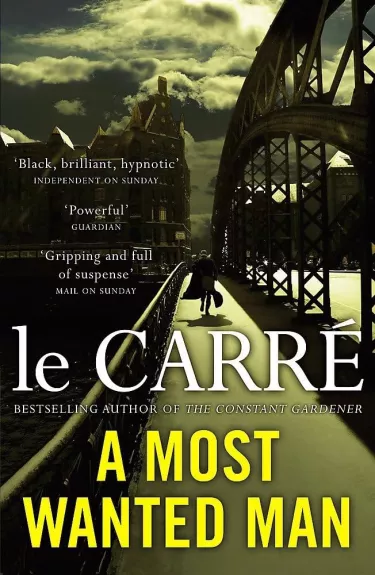 John Le Carre A most wanted man