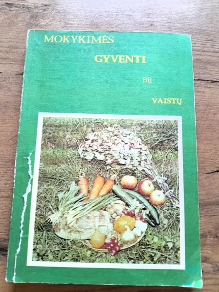 Mokykimės gyventi be vaistų