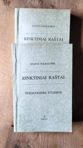 Rinktiniai raštai. Pedagoginės studijos ( I ir II t.)