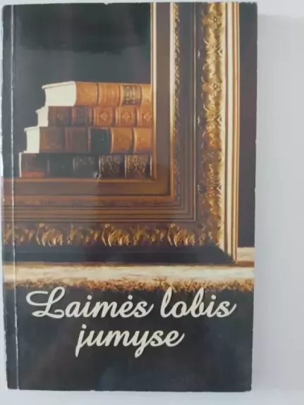 Laimės lobis jumyse