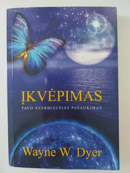 Įkvėpimas tavo svarbiausias pašaukimas