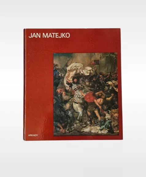 Jan Matejko. W kręgu sztuki