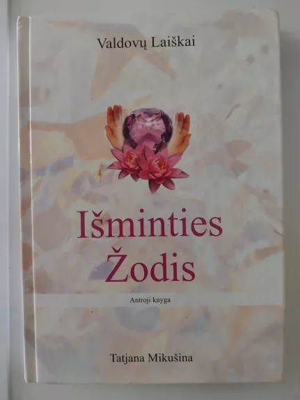 Išminties Žodis. Valdovų laiškai (II dalis)