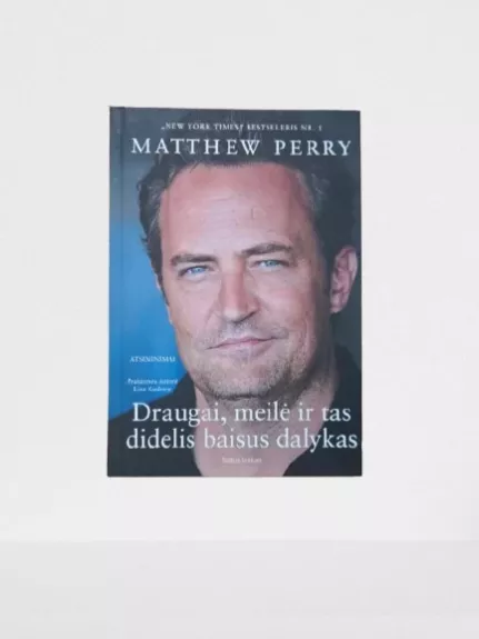 Draugai, meilė ir tas didelis baisus dalykas