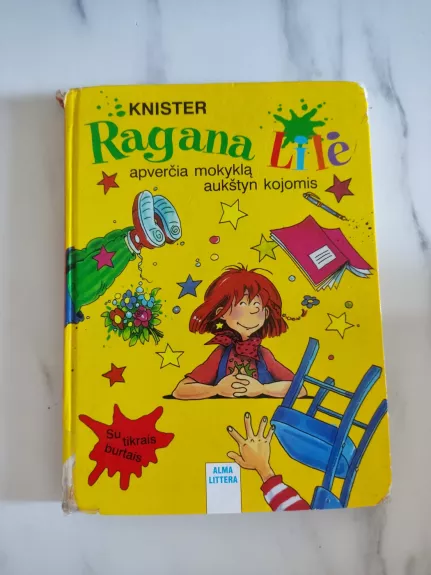 Ragana Lilė apverčia mokyklą aukštyn kojom