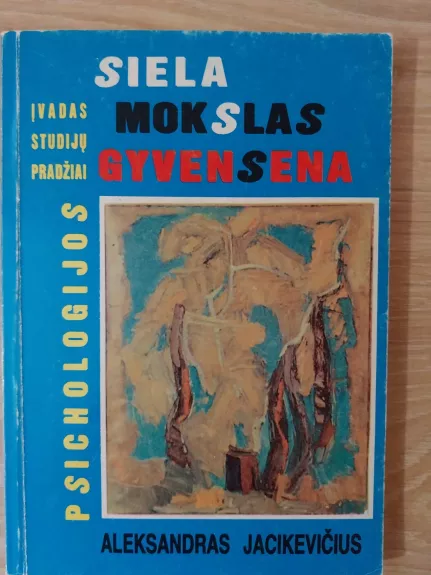 Siela mokslas gyvensena