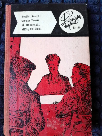 Aš, tardytojas… Miestą priėmiau!