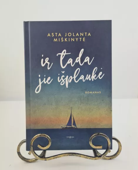 Ir tada jie išplaukė
