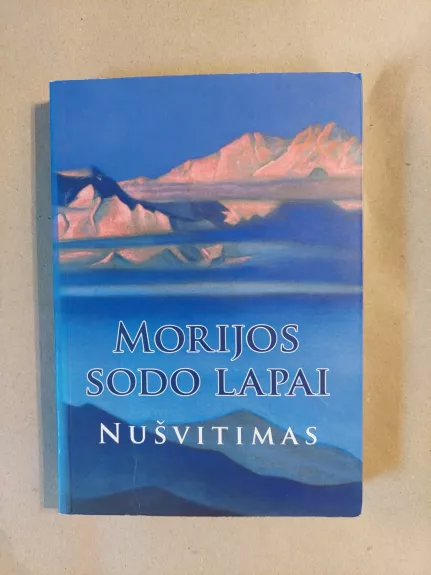 Morijos sodo lapai. Nušvitimas