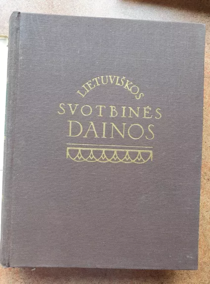 Lietuviškos svotbinės dainos, II tomas