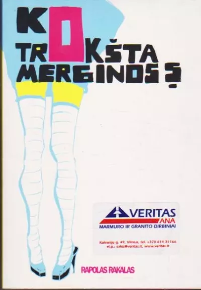 Ko trokšta merginos?