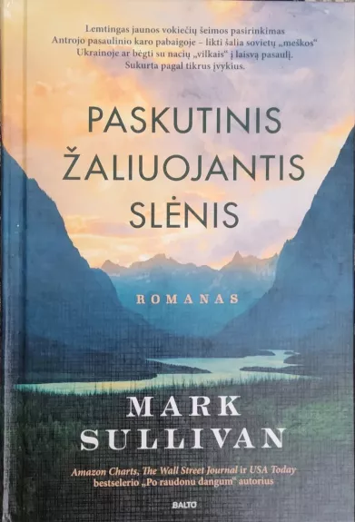 Paskutinis žaliuojantis slėnis