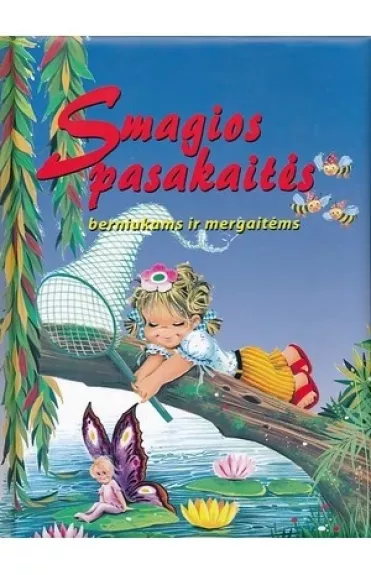 Smagios pasakaitės berniukams ir mergaitėms