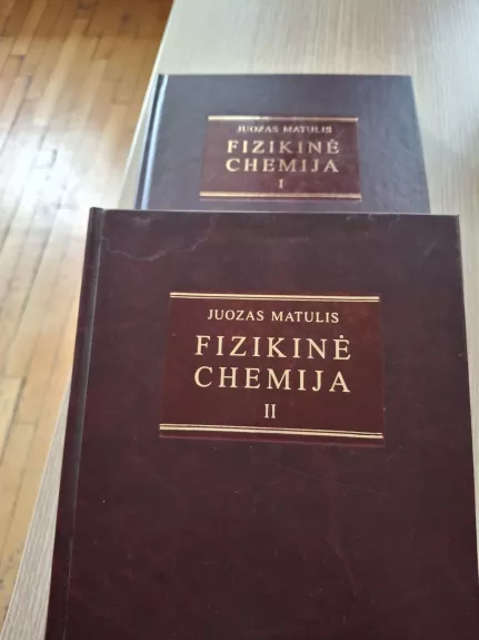 Fizikinė chemija, I,II dalys
