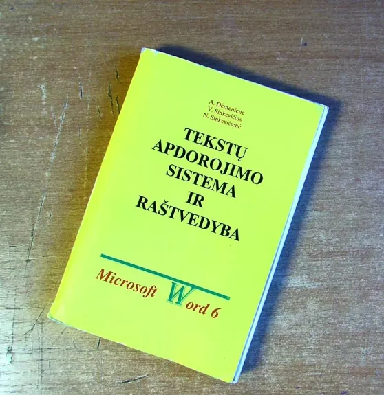 Tekstų apdorojimo sistema ir raštvedyba. Microsoft Word 6