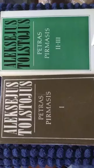 Petras pirmasis (I,II,III tomai)
