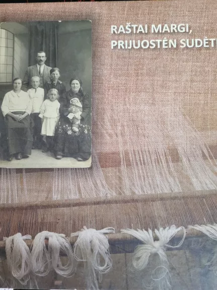 Raštai margi, prijuostėn sudėti