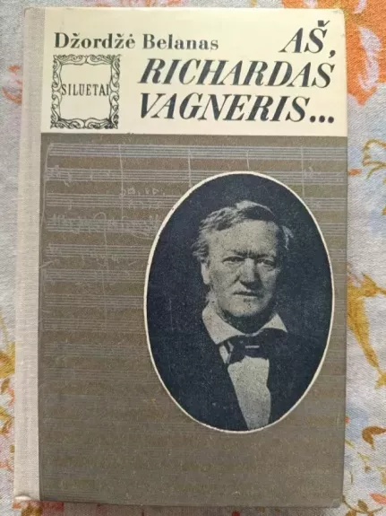 Aš, Richardas Vagneris...