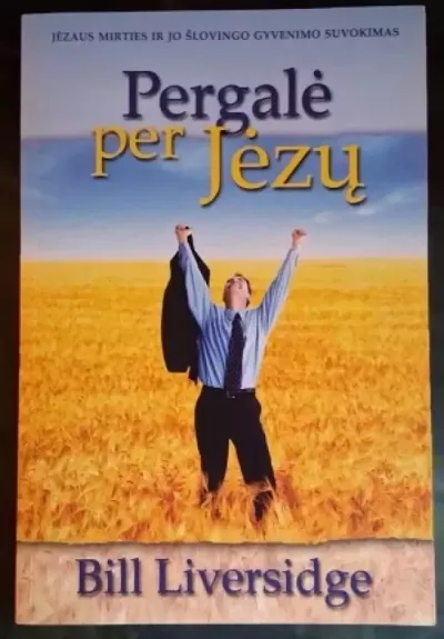 Pergalė per Jėzų