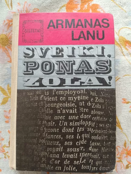 Sveiki, ponas Zola!