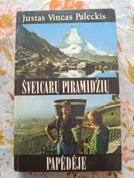 Šveicarų piramidžių papėdėje