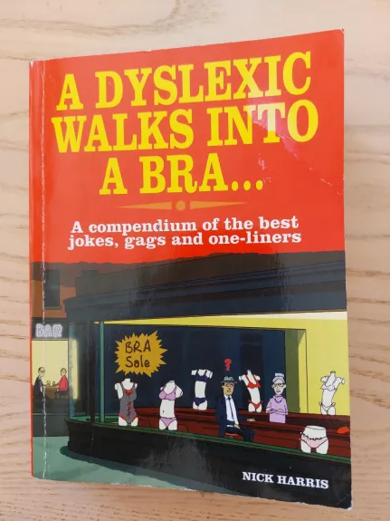 A Dyslexic Walks into a Bra