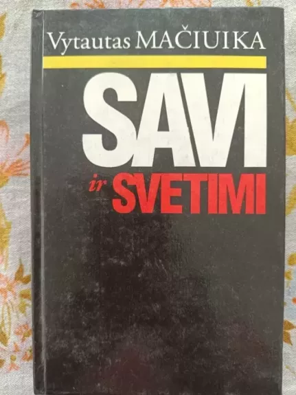Savi ir svetimi