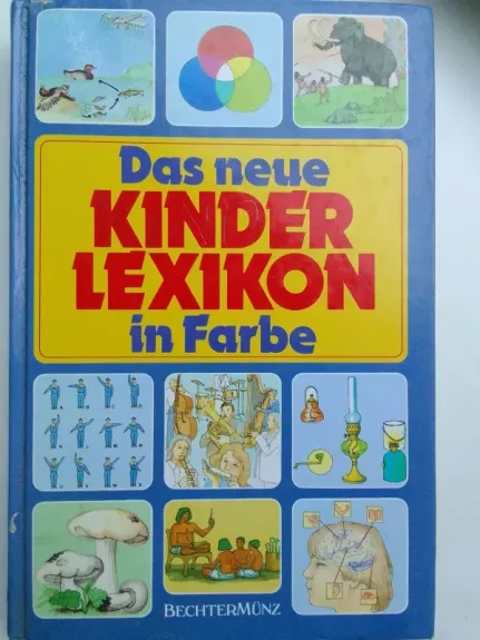 Das neue Kinderlexikon in Farbe