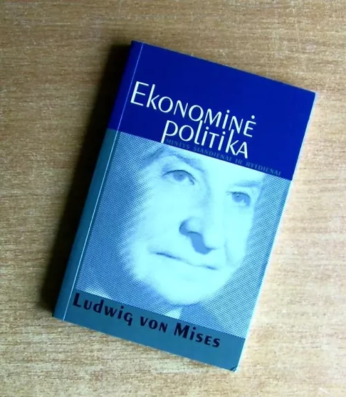 Ekonominė politika: mintys šiandienai ir rytdienai